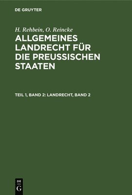 H Rehbein, O Reincke - Landrecht, Band 2, Inbunden