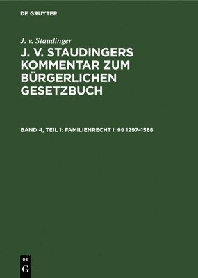 Familienrecht I: §§ 1297-1588 1