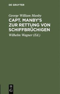 bokomslag Capt. Manby's Zur Rettung Von Schiffbrchigen