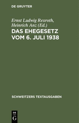 Das Ehegesetz Vom 6. Juli 1938