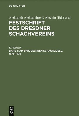 bokomslag Am Sprudelnden Schachquell, 1876-1926
