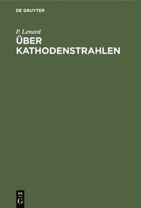 bokomslag Über Kathodenstrahlen
