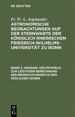 bokomslag Hlfstafeln Zur Leichtern Berechnung Der Beobachtungen in Den Sdlichen Zonen