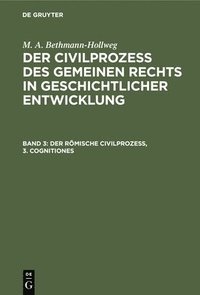 bokomslag Der Römische Civilprozeß, 3. Cognitiones