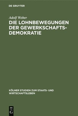 Die Lohnbewegungen Der Gewerkschaftsdemokratie 1