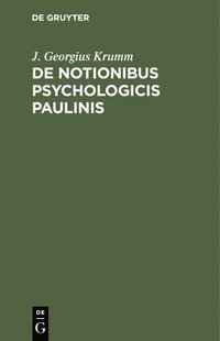 bokomslag de Notionibus Psychologicis Paulinis