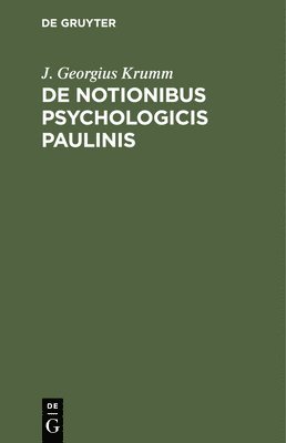 de Notionibus Psychologicis Paulinis