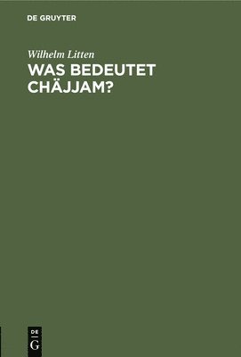 bokomslag Was Bedeutet Chäjjam?