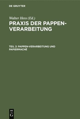 Pappen-Verarbeitung Und Papiermaché