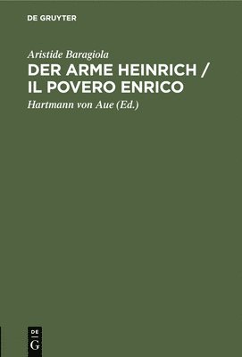 Der Arme Heinrich / Il Povero Enrico