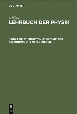 bokomslag Die Wichtigsten Lehren Aus Der Astronomie Und Meteorologie