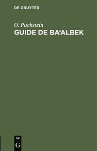 bokomslag Guide de Ba'albek