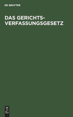 Das Gerichtsverfassungsgesetz 1