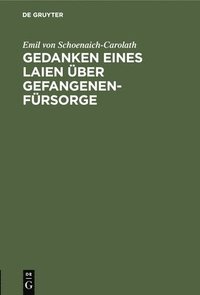 bokomslag Gedanken Eines Laien Über Gefangenen-Fürsorge