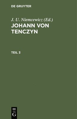 Johann Von Tenczyn. Teil 3 1