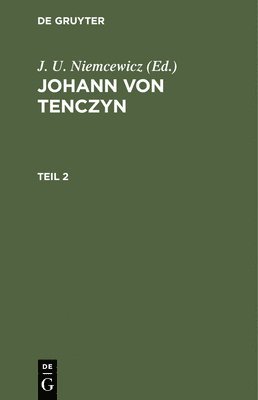 Johann Von Tenczyn. Teil 2 1