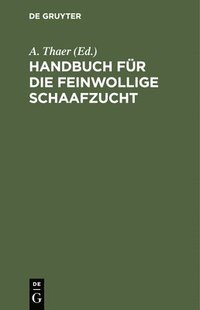 bokomslag Handbuch Für Die Feinwollige Schaafzucht