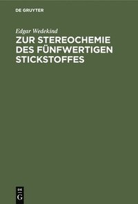 bokomslag Zur Stereochemie Des Fnfwertigen Stickstoffes