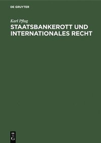 bokomslag Staatsbankerott Und Internationales Recht