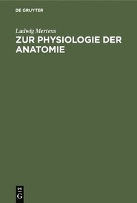 bokomslag Zur Physiologie Der Anatomie