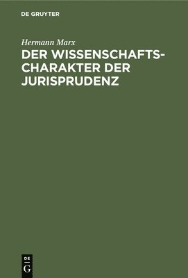 bokomslag Der Wissenschaftscharakter Der Jurisprudenz