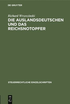 Die Auslandsdeutschen Und Das Reichsnotopfer 1