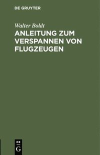 bokomslag Anleitung Zum Verspannen Von Flugzeugen