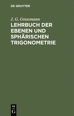 bokomslag Lehrbuch Der Ebenen Und Sphrischen Trigonometrie