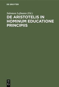 bokomslag de Aristotelis in Hominum Educatione Principiis