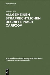 bokomslag Allgemeinen Strafrechtlichen Begriffe Nach Carpzov