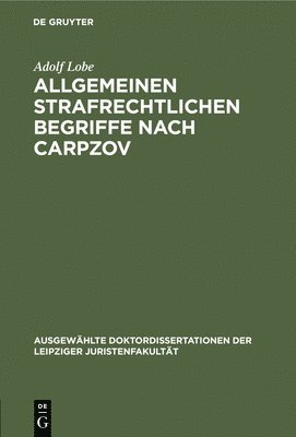 Allgemeinen Strafrechtlichen Begriffe Nach Carpzov
