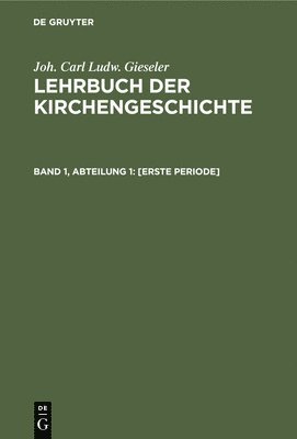 Joh Carl Ludw Gieseler, C R Redepenning - [Erste Periode], Inbunden