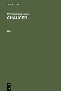 bokomslag Bernhard Ten Brink: Chaucer. Teil 1