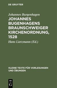 bokomslag Johannes Bugenhagens Braunschweiger Kirchenordnung, 1528