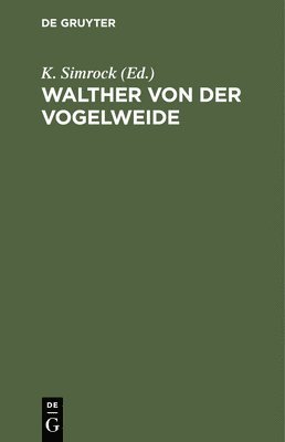 K Simrock - Walther Von Der Vogelweide, Inbunden
