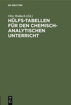 bokomslag Hlfs-Tabellen Fr Den Chemisch-Analytischen Unterricht