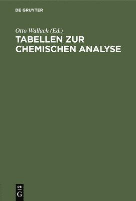 Otto Wallach - Tabellen Zur Chemischen Analyse, Inbunden