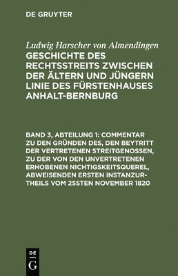 bokomslag Commentar Zu Den Gründen Des, Den Beytritt Der Vertretenen Streitgenossen, Zu Der Von Den Unvertretenen Erhobenen Nichtigskeitsquerel, Abweisenden Ersten Instanzurtheils Vom 25sten November 1820