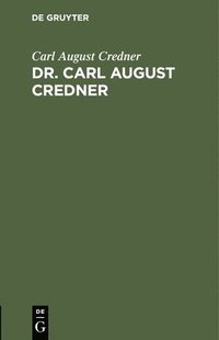 bokomslag Dr. Carl August Credner