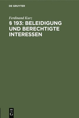 bokomslag § 193: Beleidigung Und Berechtigte Interessen