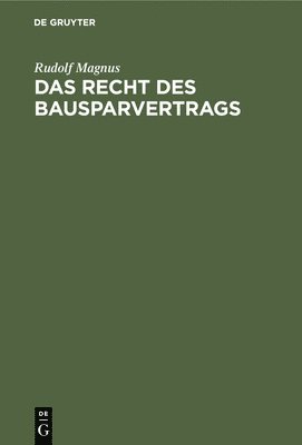 Das Recht Des Bausparvertrags 1