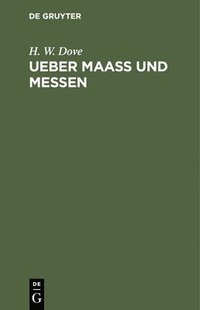 bokomslag Ueber Maass Und Messen