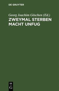 bokomslag Zweymal Sterben Macht Unfug