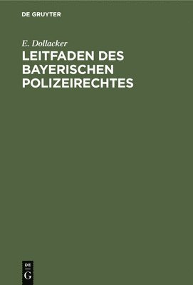 Leitfaden Des Bayerischen Polizeirechtes 1