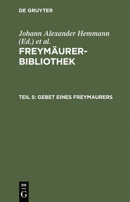 Gebet Eines Freymaurers 1