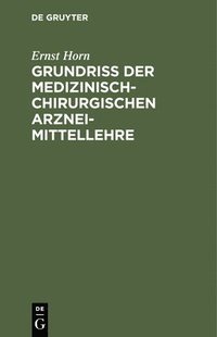 bokomslag Grundriss Der Medizinisch-Chirurgischen Arzneimittellehre