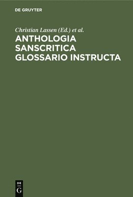 bokomslag Anthologia Sanscritica Glossario Instructa