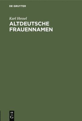 Altdeutsche Frauennamen 1