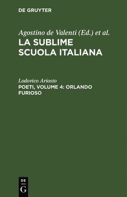 Lodovico Ariosto - Poeti, Volume 4: Orlando Furioso, Inbunden