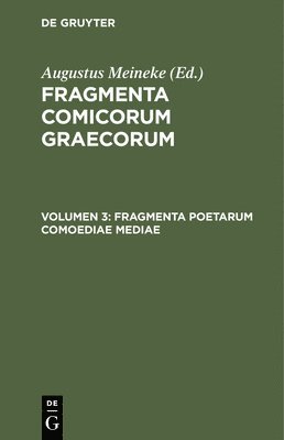 bokomslag Fragmenta Poetarum Comoediae Mediae